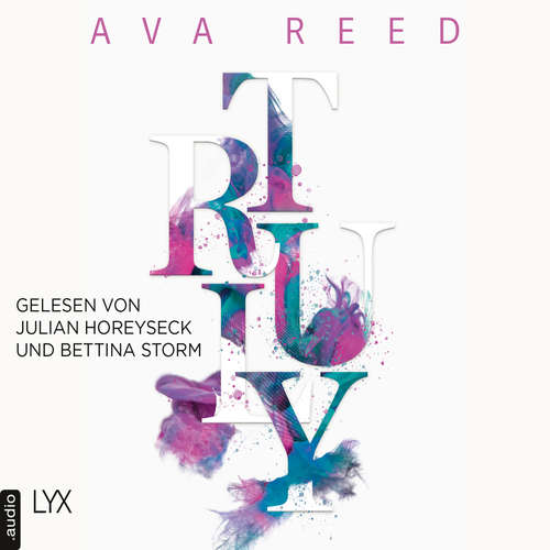 Hoerbuch Truly - IN-LOVE-Trilogie, Band 1 - Ava Reed - Bettina Storm Hoerbuch Truly - IN-LOVE-Trilogie, Band 1 - Ava Reed - Bettina Storm