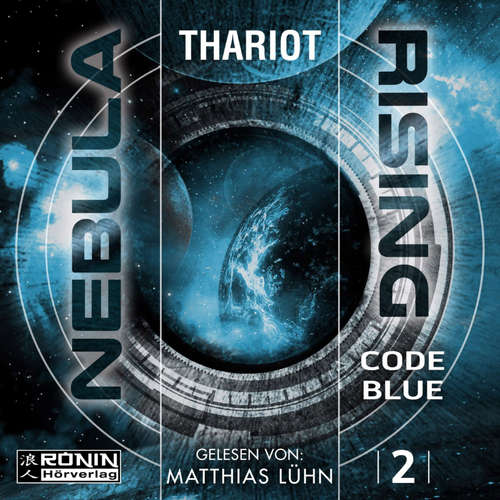 Hoerbuch Code Blue - Nebula Rising, Band 2 - Thariot - Matthias Lühn Hoerbuch Code Blue - Nebula Rising, Band 2 - Thariot - Matthias Lühn