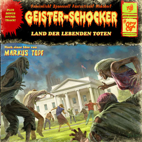 Hoerbuch Geister-Schocker, Folge 87: Land der lebenden Toten - Markus Topf - Christoph Memmert Hoerbuch Geister-Schocker, Folge 87: Land der lebenden Toten - Markus Topf - Christoph Memmert