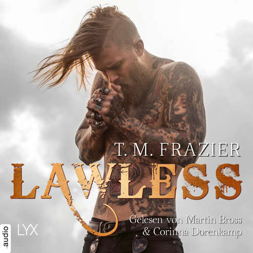 Hoerbuch Lawless - King-Reihe 3 - T. M. Frazier - Corinna Dorenkamp Hoerbuch Lawless - King-Reihe 3 - T. M. Frazier - Corinna Dorenkamp