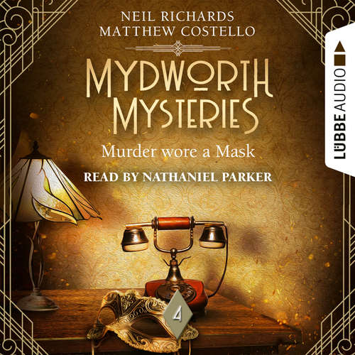Audiobook Murder wore a Mask - Mydworth Mysteries - A Cosy Historical Mystery Series, Episode 4 - Matthew Costello - Nathaniel Parker Audiobook Murder wore a Mask - Mydworth Mysteries - A Cosy Historical Mystery Series, Episode 4 - Matthew Costello - Nathaniel Parker