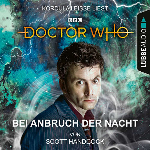 Hoerbuch Doctor Who - Bei Anbruch der Nacht - Scott Handcock - Kordula Leisse Hoerbuch Doctor Who - Bei Anbruch der Nacht - Scott Handcock - Kordula Leisse