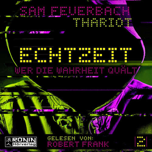 Hoerbuch Wer die Wahrheit quält - Echtzeit, Band 2 - Sam Feuerbach - Robert Frank Hoerbuch Wer die Wahrheit quält - Echtzeit, Band 2 - Sam Feuerbach - Robert Frank