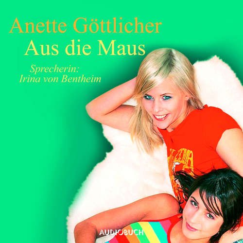 Hoerbuch Aus die Maus - Maries Tagebuch, Band 3 - Anette Göttlicher - Irina von Bentheim Hoerbuch Aus die Maus - Maries Tagebuch, Band 3 - Anette Göttlicher - Irina von Bentheim