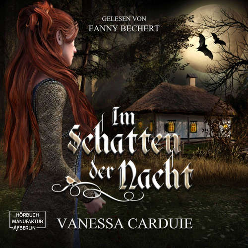 Hoerbuch Im Schatten der Nacht - Ein Vampirmärchen - Vanessa Carduie - Fanny Bechert Hoerbuch Im Schatten der Nacht - Ein Vampirmärchen - Vanessa Carduie - Fanny Bechert