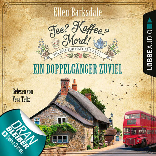 Hoerbuch Ein Doppelgänger zuviel - Nathalie Ames ermittelt - Tee? Kaffee? Mord!, Folge 14 - Ellen Barksdale - Vera Teltz Hoerbuch Ein Doppelgänger zuviel - Nathalie Ames ermittelt - Tee? Kaffee? Mord!, Folge 14 - Ellen Barksdale - Vera Teltz