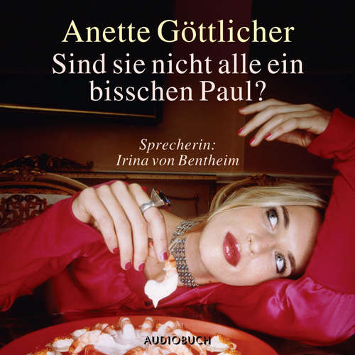 Hoerbuch Sind sie nicht alle ein bisschen Paul? - Maries Tagebuch, Band 2 - Anette Göttlicher - Irina von Bentheim Hoerbuch Sind sie nicht alle ein bisschen Paul? - Maries Tagebuch, Band 2 - Anette Göttlicher - Irina von Bentheim