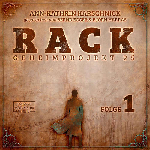 Hoerbuch Rack - Geheimprojekt 25, Folge 1 - Ann-Kathrin Karschnick - Bernd Egger Hoerbuch Rack - Geheimprojekt 25, Folge 1 - Ann-Kathrin Karschnick - Bernd Egger