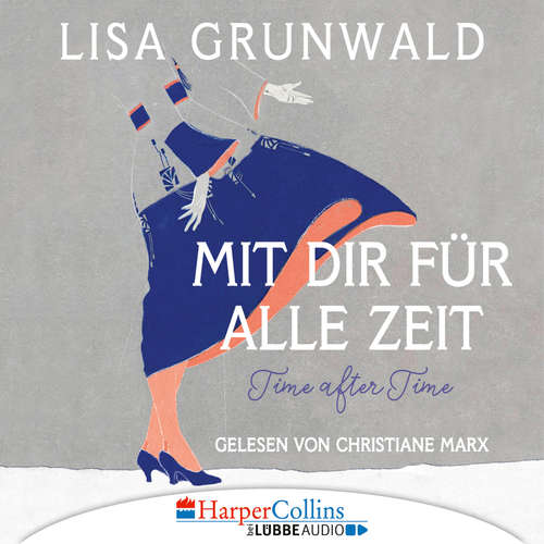 Hoerbuch Mit dir für alle Zeit - Lisa Grunwald - Christiane Marx Hoerbuch Mit dir für alle Zeit - Lisa Grunwald - Christiane Marx