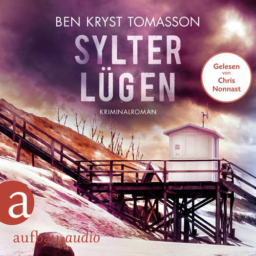 Hoerbuch Sylter Lügen - Kari Blom ermittelt undercover, Band 4 - Ben Kryst Tomasson - Chris Nonnast Hoerbuch Sylter Lügen - Kari Blom ermittelt undercover, Band 4 - Ben Kryst Tomasson - Chris Nonnast
