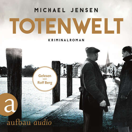 Hoerbuch Totenwelt - Inspektor Jens Druwe, Band 2 - Michael Jensen - Rolf Berg Hoerbuch Totenwelt - Inspektor Jens Druwe, Band 2 - Michael Jensen - Rolf Berg