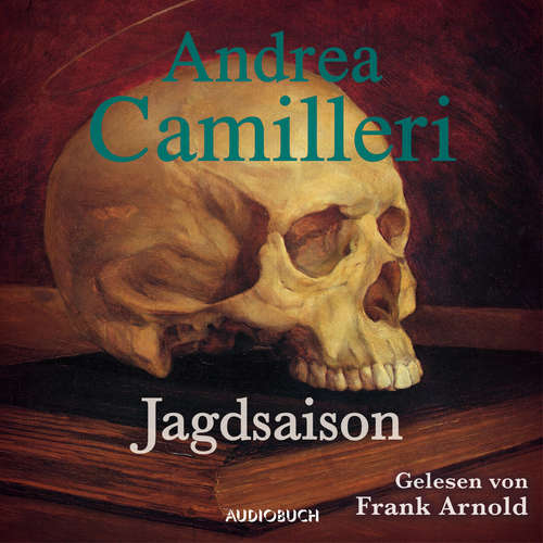 Hoerbuch Jagdsaison - Andrea Camilleri - Frank Arnold Hoerbuch Jagdsaison - Andrea Camilleri - Frank Arnold