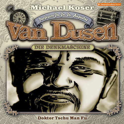 Hoerbuch Professor van Dusen, Folge 22: Doktor Tschu Man Fu - Michael Koser - Friedrich W. Bauschulte Hoerbuch Professor van Dusen, Folge 22: Doktor Tschu Man Fu - Michael Koser - Friedrich W. Bauschulte