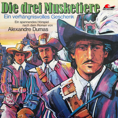 Hoerbuch Die drei Musketiere, Folge 1: Ein verhängnisvolles Geschenk - Alexandre Dumas - Lutz Mackensy Hoerbuch Die drei Musketiere, Folge 1: Ein verhängnisvolles Geschenk - Alexandre Dumas - Lutz Mackensy