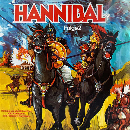 Hoerbuch Hannibal, Folge 2: Die großen Schlachten - Rolf Ell - Dieter Pfaff Hoerbuch Hannibal, Folge 2: Die großen Schlachten - Rolf Ell - Dieter Pfaff