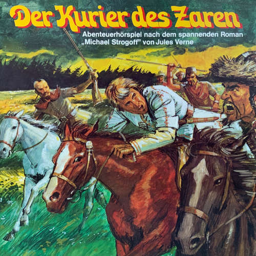 Hoerbuch Jules Verne, Kurier des Zaren - Jules Verne - Gillis van Rappard