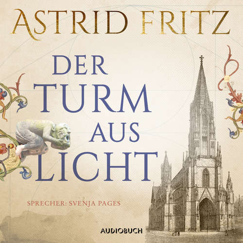 Hoerbuch Der Turm aus Licht - Astrid Fritz - Svenja Pages Hoerbuch Der Turm aus Licht - Astrid Fritz - Svenja Pages
