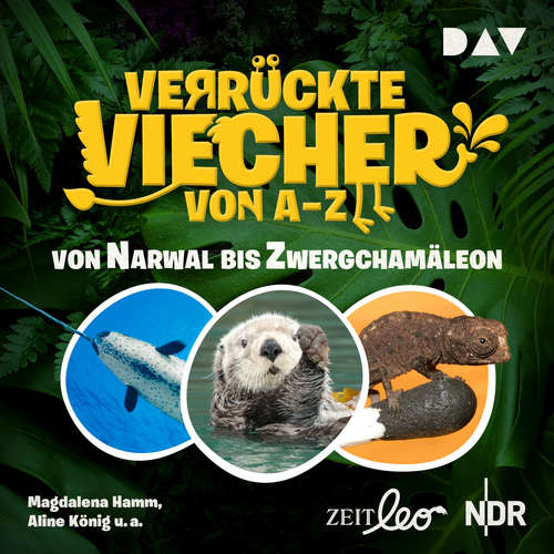 Hoerbuch Von Narwal bis Zwergchamäleon - Verrückte Viecher von A bis Z, Band 2 - Magdalena Hamm - Magdalena Hamm Hoerbuch Von Narwal bis Zwergchamäleon - Verrückte Viecher von A bis Z, Band 2 - Magdalena Hamm - Magdalena Hamm