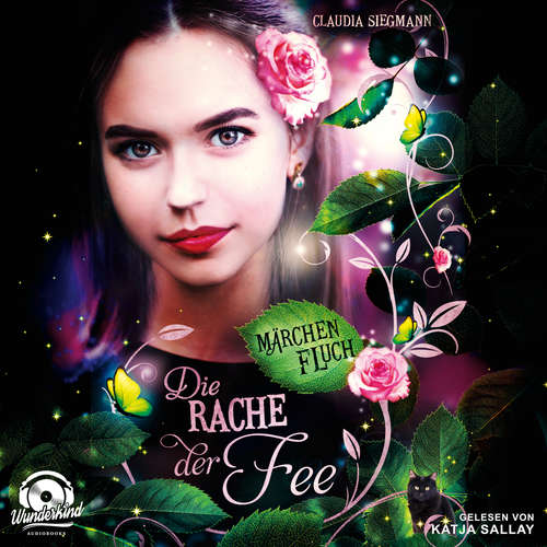Hoerbuch Die Rache der Fee - Märchenfluch, Band 2 - Claudia Siegmann - Katja Sallay Hoerbuch Die Rache der Fee - Märchenfluch, Band 2 - Claudia Siegmann - Katja Sallay