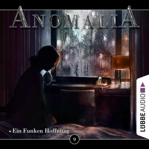 Hoerbuch Anomalia - Das Hörspiel, Folge 9: Ein Funken Hoffnung - Lars Eichstaedt - Martina Lechner
