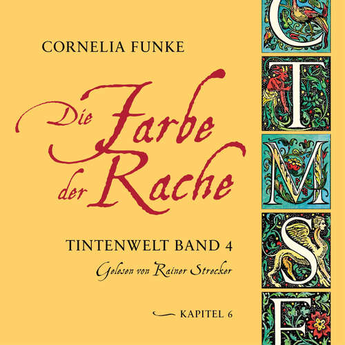 Hoerbuch Die Farbe der Rache, Kapitel 6 - Tintenwelt, Band 4 - Cornelia Funke - Rainer Strecker Hoerbuch Die Farbe der Rache, Kapitel 6 - Tintenwelt, Band 4 - Cornelia Funke - Rainer Strecker