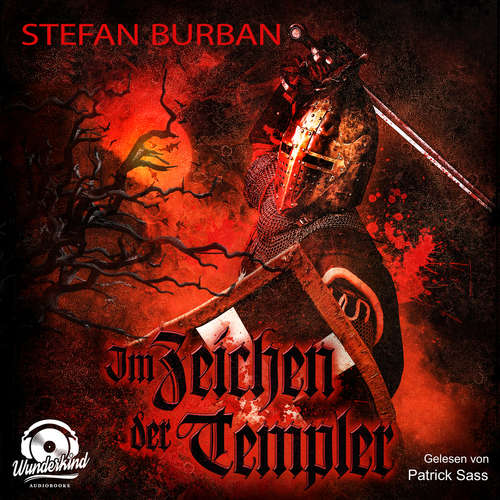 Hoerbuch Im Zeichen der Templer - Stefan Burban - Patrick Sass Hoerbuch Im Zeichen der Templer - Stefan Burban - Patrick Sass