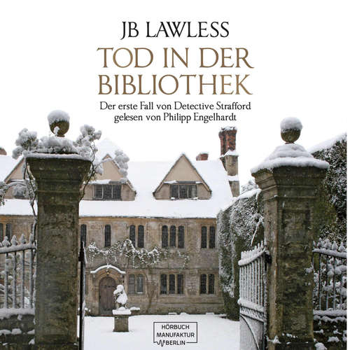 Hoerbuch Tod in der Bibliothek - JB Lawless - Philipp Engelhardt Hoerbuch Tod in der Bibliothek - JB Lawless - Philipp Engelhardt
