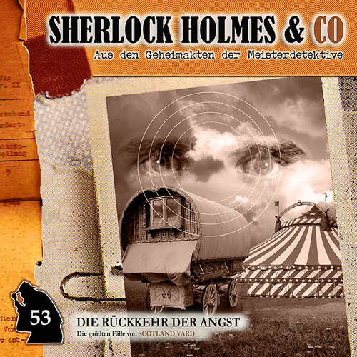 Hoerbuch Sherlock Holmes & Co, Folge 53: Die Rückkehr der Angst - Markus Duschek - Björn Schalla Hoerbuch Sherlock Holmes & Co, Folge 53: Die Rückkehr der Angst - Markus Duschek - Björn Schalla