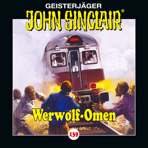 Hoerbuch John Sinclair, Folge 139: Werwolf-Omen - Jason Dark - Dietmar Wunder Hoerbuch John Sinclair, Folge 139: Werwolf-Omen - Jason Dark - Dietmar Wunder