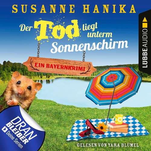 Hoerbuch Der Tod liegt unterm Sonnenschirm - Sofia und die Hirschgrund-Morde, Teil 9 - Susanne Hanika - Yara Blümel Hoerbuch Der Tod liegt unterm Sonnenschirm - Sofia und die Hirschgrund-Morde, Teil 9 - Susanne Hanika - Yara Blümel