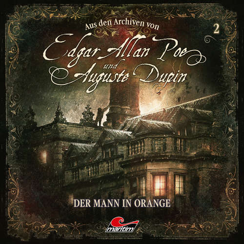Hoerbuch Edgar Allan Poe & Auguste Dupin, Aus den Archiven, Folge 2: Der Mann in Orange - Arthur Conan Doyle - Douglas Welbat Hoerbuch Edgar Allan Poe & Auguste Dupin, Aus den Archiven, Folge 2: Der Mann in Orange - Arthur Conan Doyle - Douglas Welbat