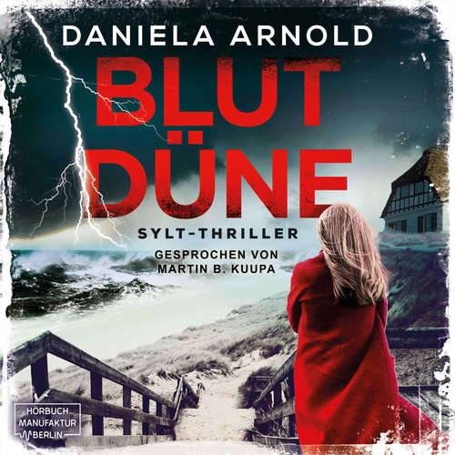 Hoerbuch Blutdüne - Daniela Arnold - Martin B. Kuppa Hoerbuch Blutdüne - Daniela Arnold - Martin B. Kuppa