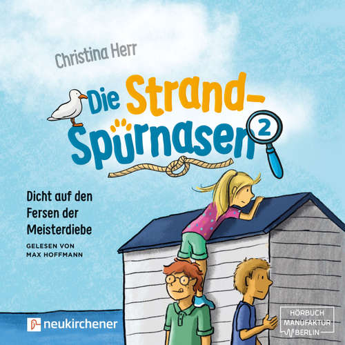 Hoerbuch Die Strandspürnasen, Band 2: Dicht auf den Fersen der Meisterdiebe - Christina Herr - Max Hoffmann