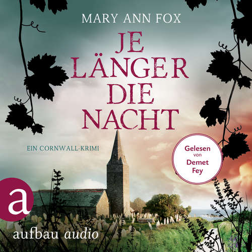 Hoerbuch Je länger die Nacht - Mags Blake - Ein Cornwall-Krimi, Band 4 - Mary Ann Fox - Demet Fey Hoerbuch Je länger die Nacht - Mags Blake - Ein Cornwall-Krimi, Band 4 - Mary Ann Fox - Demet Fey