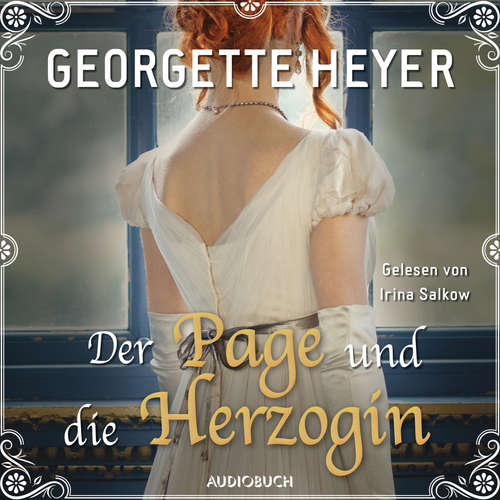 Hoerbuch Der Page und die Herzogin - Georgette Heyer - Irina Salkow Hoerbuch Der Page und die Herzogin - Georgette Heyer - Irina Salkow