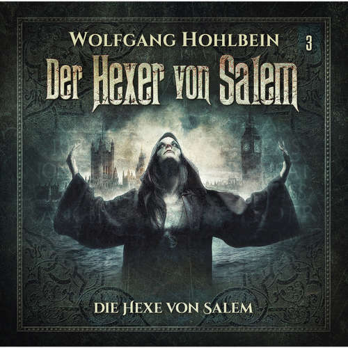 Hoerbuch Der Hexer von Salem, Folge 3: Die Hexe von Salem - Wolfgang Hohlbein - Patrick Borlé