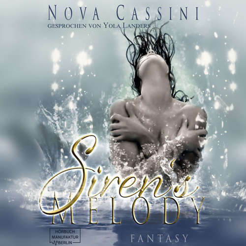Hoerbuch Siren's Melody - Nova Cassini - Yola Landers Hoerbuch Siren's Melody - Nova Cassini - Yola Landers
