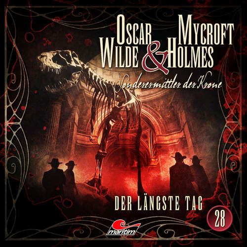 Hoerbuch Oscar Wilde & Mycroft Holmes, Sonderermittler der Krone, Folge 28: Der längste Tag - Jonas Maas - Sascha Rotermund Hoerbuch Oscar Wilde & Mycroft Holmes, Sonderermittler der Krone, Folge 28: Der längste Tag - Jonas Maas - Sascha Rotermund