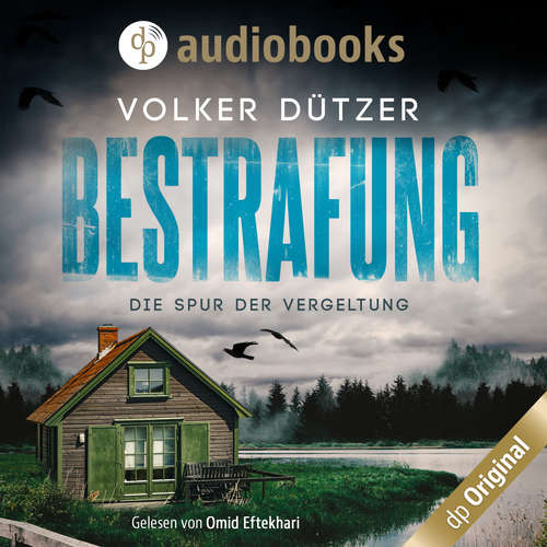 Hoerbuch Bestrafung - Die Spur der Vergeltung - Volker Dützer - Omid-Paul Eftekhari Hoerbuch Bestrafung - Die Spur der Vergeltung - Volker Dützer - Omid-Paul Eftekhari