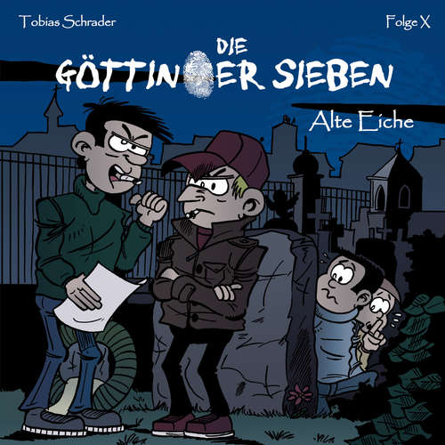 Hoerbuch Die Göttinger Sieben, Folge: Alte Eiche - Tobias Schrader - Jan Reinartz Hoerbuch Die Göttinger Sieben, Folge: Alte Eiche - Tobias Schrader - Jan Reinartz