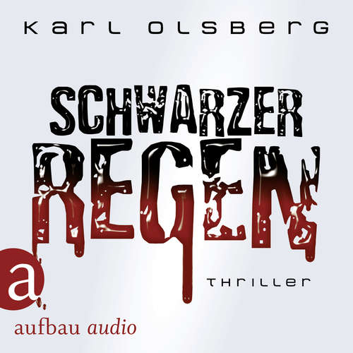 Hoerbuch Schwarzer Regen - Karl Olsberg - Florian Fischer Hoerbuch Schwarzer Regen - Karl Olsberg - Florian Fischer