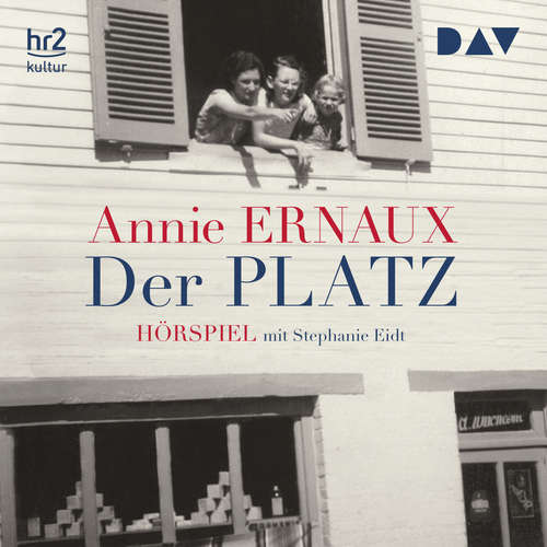 Hoerbuch Der Platz - Annie Ernaux - Stephanie Eidt Hoerbuch Der Platz - Annie Ernaux - Stephanie Eidt