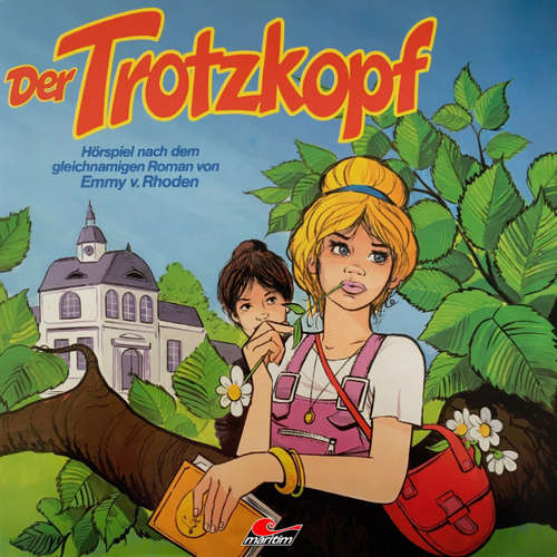 Hoerbuch Emmy von Rhoden, Der Trotzkopf - Emmy von Rhoden - Dorothea Wieck