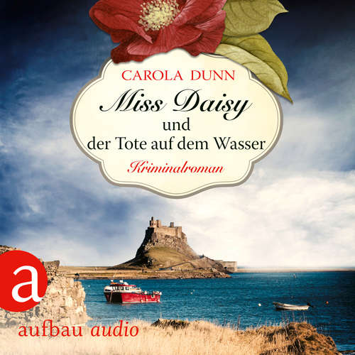 Hoerbuch Miss Daisy und der Tote auf dem Wasser - Miss Daisy ermittelt, Band 6 - Carola Dunn - Julia von Tettenborn Hoerbuch Miss Daisy und der Tote auf dem Wasser - Miss Daisy ermittelt, Band 6 - Carola Dunn - Julia von Tettenborn