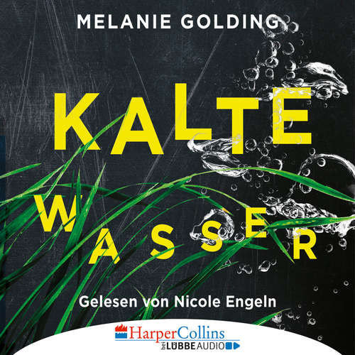 Hoerbuch Kalte Wasser - Melanie Golding - Nicole Engeln Hoerbuch Kalte Wasser - Melanie Golding - Nicole Engeln