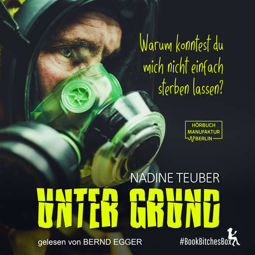 Hoerbuch Unter Grund - BookBitchesBox 3 - Nadine Teuber - Bernd Egger Hoerbuch Unter Grund - BookBitchesBox 3 - Nadine Teuber - Bernd Egger