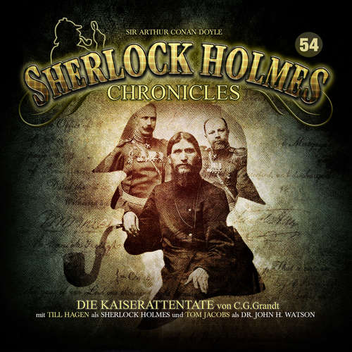 Hoerbuch Sherlock Holmes Chronicles, Folge 54: Die Kaiserattentate - C. G. Grandt - Tom Jacobs Hoerbuch Sherlock Holmes Chronicles, Folge 54: Die Kaiserattentate - C. G. Grandt - Tom Jacobs