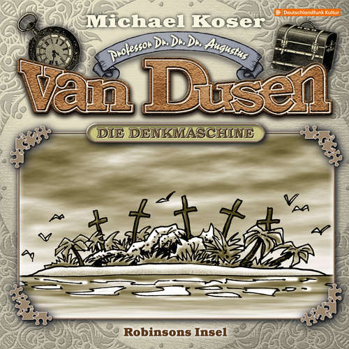 Hoerbuch Professor van Dusen, Folge 23: Robinsons Insel - Michael Koser - Friedrich W. Bauschulte Hoerbuch Professor van Dusen, Folge 23: Robinsons Insel - Michael Koser - Friedrich W. Bauschulte
