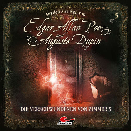 Hoerbuch Edgar Allan Poe & Auguste Dupin, Aus den Archiven, Folge 5: Die Verschwundenen von Zimmer 5 - Edgar Allan Poe - Douglas Welbat Hoerbuch Edgar Allan Poe & Auguste Dupin, Aus den Archiven, Folge 5: Die Verschwundenen von Zimmer 5 - Edgar Allan Poe - Douglas Welbat