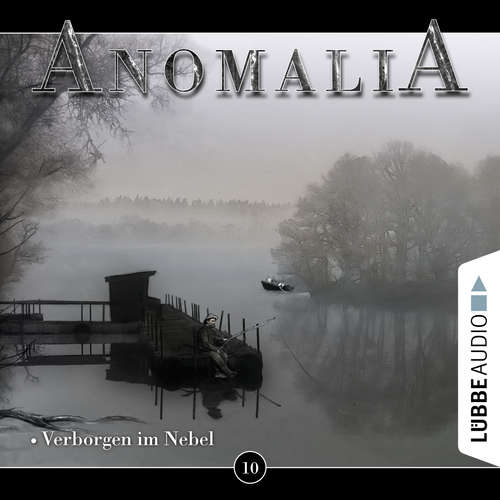 Hoerbuch Anomalia - Das Hörspiel, Folge 10: Verborgen im Nebel - Lars Eichstaedt - Denis Rühle Hoerbuch Anomalia - Das Hörspiel, Folge 10: Verborgen im Nebel - Lars Eichstaedt - Denis Rühle